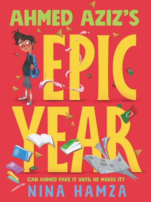 Title details for Ahmed Aziz's Epic Year by Nina Hamza - Available